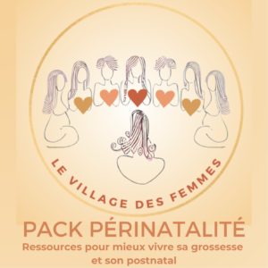 LE PACK PÉRINATALITÉ DU VILLAGE DES FEMMES
